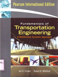 FUNDAMENTALS OF TRANSPORTATION ENGINEERING A Multimodal Systems Approach