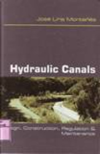 HYDRAULIC CANALS Design, Construction, Regulation & Maintenance