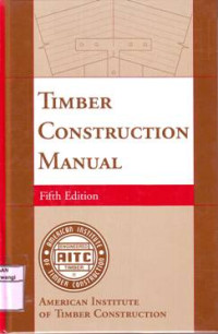 TIMBER CONSTRUCTION MANUAL