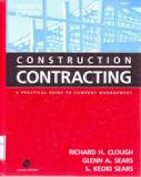 CONSTRUCTION CONTRACTING A Practical Guide to Company Management