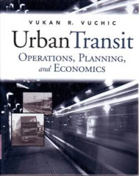 URBAN TRANSIT; OPERATIONS, PLANNING, AND ECONOMICS