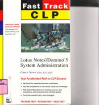 FAST TRACK CLP LOTUS NOTES/ DOMINO 5 SYSTEM ADMINISTRATION