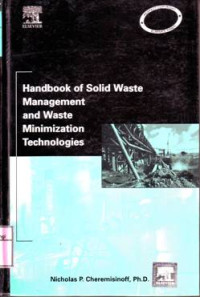 HANDBOOK OF SOLID WASTE MANAGEMENT AND WASTE MINIMIZATION TECHNOLOGIES