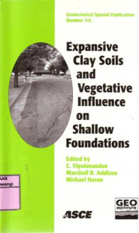 EXPANSIVE CLAY SOILS AND VEGETATIVE INFLUENCE ON SHALLOW FOUNDATIONS