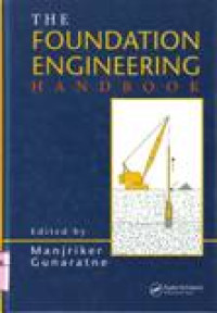 THE FOUNDATION ENGINEERING HANDBOOK