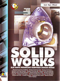 SOLIDWORKS; ALAT BANTU MERANCANG KOMPONEN DENGAN MUDAH