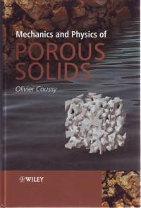 MECHANICS AND PHYSICS OF POROUS SOLIDS