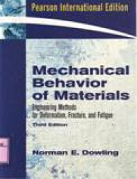 Image of MECHANICAL BEHAVIOR OF MATERIALS ENGINEERING METHODS FOR DEFORMATION, FRACTURE, AND FATIGUE