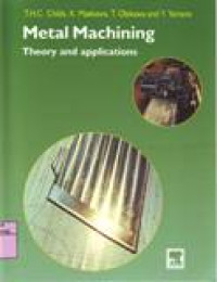 METAL MACHINING THEORY AND APPLICATIONS