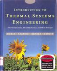 INTRODUCTION TO THERMAL SYSTEMS ENGINEERING THERMODYNAMICS, FLUID MECHANICS AND HEAT TRANSFER