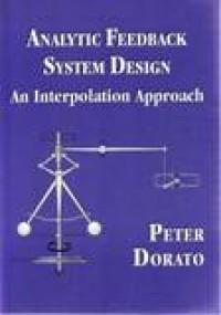 ANALYTIC FEEDBACK SYSTEM DESIGN : AN INTERPOLATION APPROACH