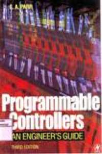 PROGRAMMABLE CONTROLLERS AN ENGINEER'S GUIDE