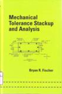 MECHANICAL TOLERANCE STACKUP AND ANALYSIS