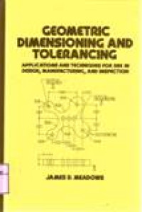 GEOMETRIC DIMENSIONING AND TOLERANCING