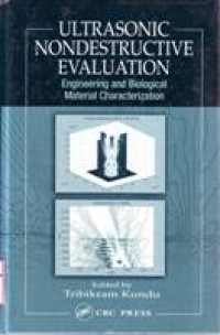 ULTRASONIC NONDESTRUCTIVE EVALUATION ENGINEERING AND BIOLOGICAL MATERIAL CHARACTERIZATION