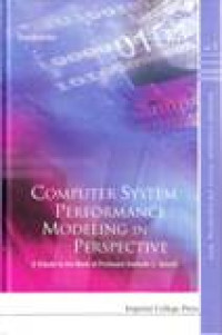 COMPUTER SYSTEM PERFORMANCE MODELING IN PERSPECTIVE; VOL 1