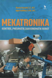 Mekatronika Kontrol, Pneumatik, Dan Kinematik Robot