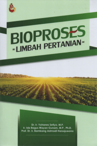 Bio Proses Limbah Pertanian