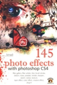 145 PHOTO OFFECTS WITH PHOTOSHOP CS4