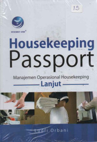 HOUSEKEEPING PASSPORT : MANAJEMEN OPERASIONAL HOUSEKEEPING