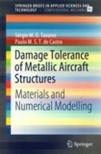 Image of DAMAGE TOLERANCE OF METALLIC AIRCRAFT STRUCTURES (MATERIALS AND NUMERICAL MODELLING)