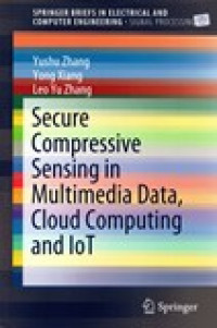 SECURE COMPRESSIVE SENSING IN MULTIMEDIA DATA,CLOUD COMPUTING AND IOT