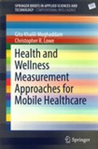 HEALTH AND WELLNESS MEASUREMENT APPROACHES FOR MOBILE HEALTHCARE