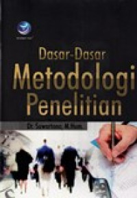 DASAR-DASAR METODOLOGI PENELITIAN