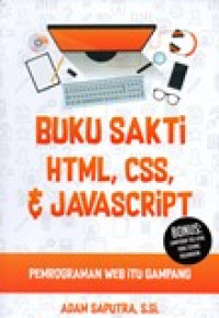 BUKU SAKTI HTML, CSS, & JAVASCRIPT