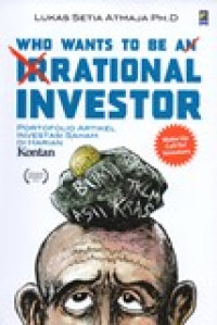 WHO WANTS TO BE RASIONAL INVESTOR