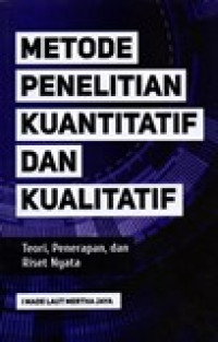 METODE PENELITIAN KUANTITATIF DAN KUALITATIF