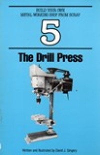 THE DRILL PRESS