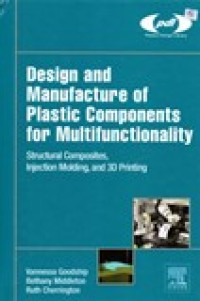 DESIGN AND MANUFACTURE OF PLASTIC COMPONENTS FOR MULTIFUNCTIONALITY