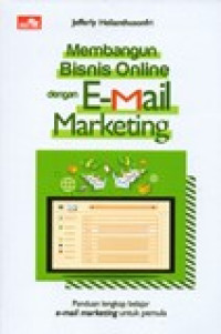 MEMBANGUN BISNIS ONLINE DENGAN E-MAIL MARKETING