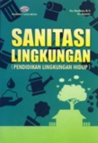 SANITASI LINGKUNGAN (PENDIDIKAN LINGKUNGAN HIDUP)