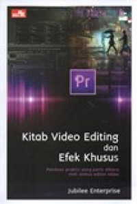 KITAB VIDEO EDITING DAN EFEK KHUSUS