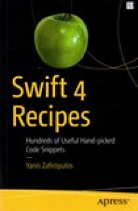 Swift 4 Recipes, Hundreds of Useful Hand-Picked Code Snippets