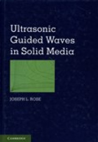 ULTRASONIC GUIDED WAVES IN SOLID MEDIA