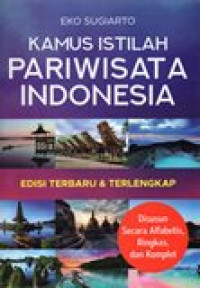 KAMUS ISTILAH PARIWISATA INDONESIA EDISI TERBARU DAN TERLENGKAP