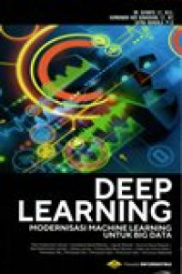 DEEP LEARNING MODERNISASI MACHINE LEARNING UNTUK BIG DATA