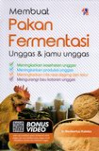 MEMBUAT PAKAN FERMENTASI UNGGAS & JAMU UNGGAS