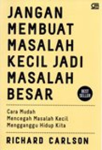 JANGAN MEMBUAT MASALAH KECIL JADI MASALAH BESAR

JANGAN MEMBUAT MASALAH KECIL JADI MASALAH BESAR