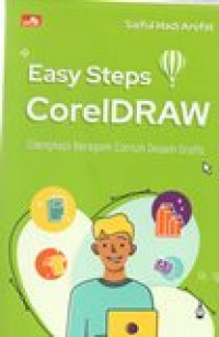 EASY STEPS CORELDRAW DILENGKAPI BERBAGAI DESAIN GRAFIS