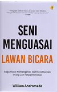 SENI MENGUASAI LAWAN BICARA