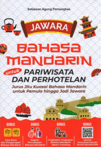 JAWARA BAHASA MANDARIN UNTUK PARIWISATA DAN PERHOTELAN