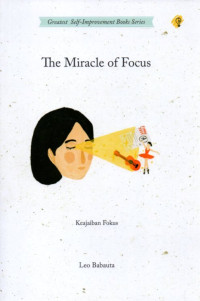 THE MIRACLE OF FOCUS