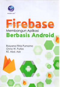 FIREBASE MEMBANGUN APLIKASI BERBASIS ANDROID