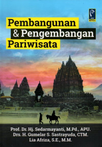 PEMBANGUNAN & PENGEMBANGAN PARIWISATA