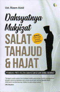 DAHSYATNYA MUKJIJAT SALAT TAHAJUT & HAJAT