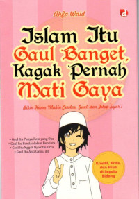 ISLAM ITU GAUL BANGET KAGAK PERNAH MATI GAYA